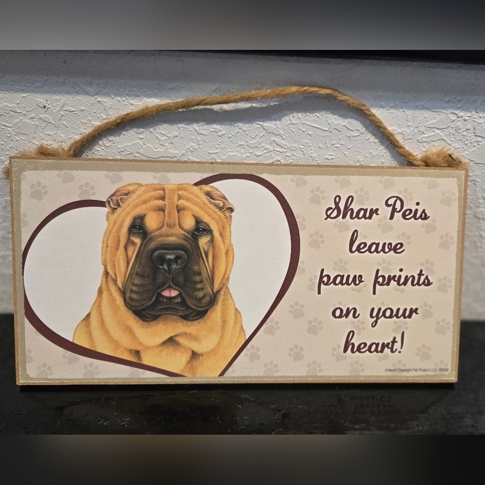 3/$20 Shar Pei 'Dogs Leave Paws Prints On Your Heart' Wall Sign Hanging Decor